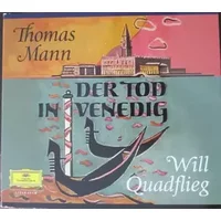 Der Tod In Venedig - Will Quadflieg, Thomas Mann