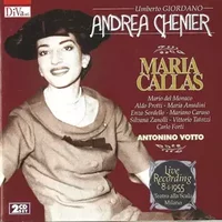 Andrea Chénier - Maria Callas, Umberto Giordano
