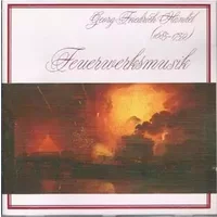 Feuerwerksmusik - Georg Friedrich Händel