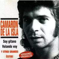 Soy Gitano Y Otros Grandes Éxitos - El Camarón De La Isla