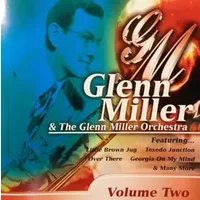 Volume Two - Glenn Miller And His Orchestra