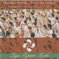 Herriko Pestak - Fêtes Du Village - Laja, Eguren & Ziolar