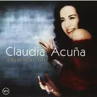 Rhythm of Life by Claudia Acuna (2002-04-16)