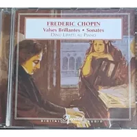 Valses Brillantes • Sonates - Frédéric Chopin, Dinu Lipatti