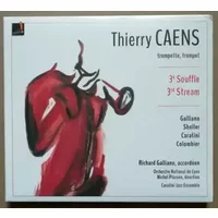 3ème Souffle 3rd Stream - Michel Plasson, William Sheller, Patrice Caratini, Michel Colombier, Richard Galliano, Caratini Jazz Ensemble, Thierry Caens, Orchestre National De Lyon