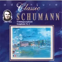 Frühlingssymphonie / Symphonie Nr. 1 - Robert Schumann