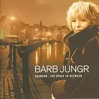 Chanson - The Space In Between - Barb Jungr