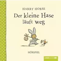 Der Kleine Hase Läuft Weg - Harry Horse