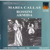 Armida (Live Recording: Firenze, 1952) - Gioacchino Rossini, Maria Callas