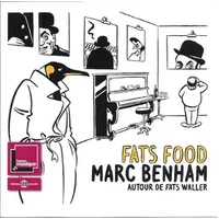 Fats Food - Autour De Fats Waller - Marc Benham