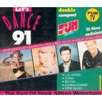 Let's Dance 91 - The Best Of Stock Aitken Waterman - Various