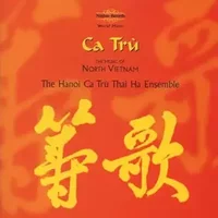 Ca Tru - Ca Tru Thai Ha Ensemble