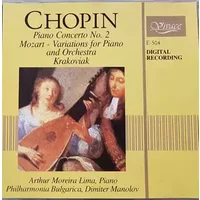 Piano Concerto No. 2, Variations For Piano And Orchestra, Krakoviak - Frédéric Chopin, Arthur Moreira Lima, Philharmonia Bulgarica, Dimiter Manolov