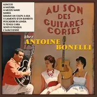 Au Son des Guitares Corses - Pasqual Marcelli, Roger Arrichi, Lorenzo Antoine Bonelli