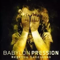 Negative Generation - Babylon Pression