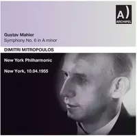 Symphony No. 6 In A Minor - Gustav Mahler, Dimitri Mitropoulos, New York Philharmonic