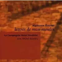 Lettres De Mont Moulin - Cie Henri Doublier, Michel Galabru