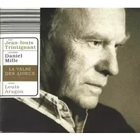 La Valse Des Adieux (De Louis Aragon) - Jean-Louis Trintignant, Daniel Mille