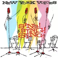 Sing! Sing! Sing! - New York Voices
