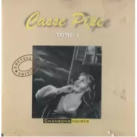 Tome 1 - Chansons Noires - Casse-pipe