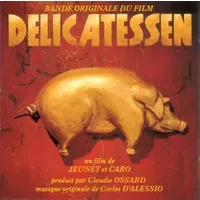 Delicatessen (Bande Originale Du Film) - Carlos D'Alessio