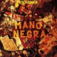 Patchanka - Mano Negra