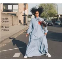 Broken Politics - Neneh Cherry