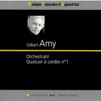 Orchestrahl / Quatuor À Cordes N°1 - Gilbert Amy