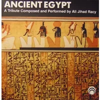 Ancient Egypt - Ali Jihad Racy