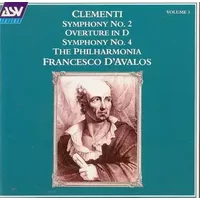 Clementi Symphonies Nos. 2 & 4 Volume 3 - Philharmonia Orchestra, Muzio Clementi, Francesco D'Avalos