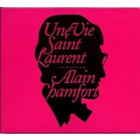Une Vie Saint Laurent - Alain Chamfort