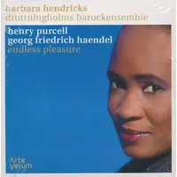 Henry Purcell - Georg Friedrich Haendel - Endless Pleasure - Barbara Hendricks, Drottningholms Barockensemble