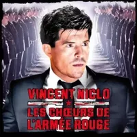 Opéra Rouge - Vincent Niclo, The Alexandrov Red Army Ensemble