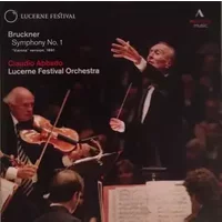 Symphony No. 1 ("Vienna" Version, 1891) - Claudio Abbado, Anton Bruckner, Lucerne Festival Orchestra