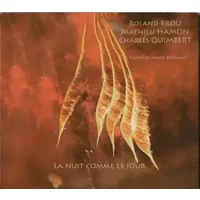 La Nuit Comme Le Jour - Roland Brou, Mathieu Hamon, Charles Quimbert