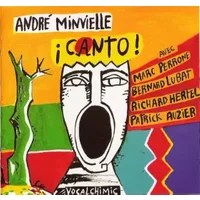 ¡ Canto ! - André Minvielle