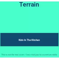 Terrain - Kids In The Kitchen