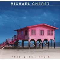 Trio Live / Vol 1 - Michael Cheret