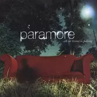 All We Know Is Falling - Paramore