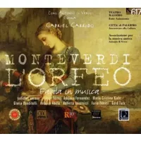 L'Orfeo, Favola In Musica - Claudio Monteverdi, Ensemble Elyma, Gabriel Garrido, Victor Torres, Adriana Fernández, Maria Cristina Kiehr, Gloria Banditelli, Antonio Abete, Roberta Invernizzi, Furio Zanasi, Gerd Türk, Ensemble Vocale Dello Studio Di Musica Antica Antonio Il Verso