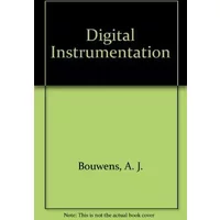 Digital Instrumentation - A. J. Bouwens