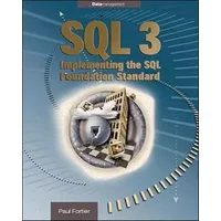 SQL, volume 3 : Implementing SQL - Fortier