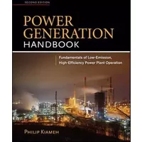 Power Generation Handbook 2/E - Philip Kiameh
