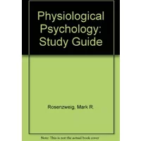 Study Guide - Mark R. Rosenzweig, Arnold L. Leiman