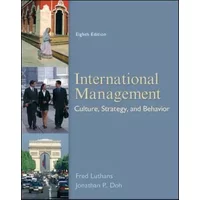 International Management: Culture, Strategy, and Behavior - Fred Luthans, Jonathan P. Doh