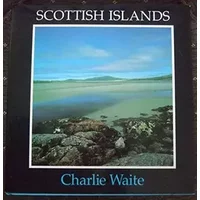 Scottish Islands (Fiction - General) - Charlie Waite