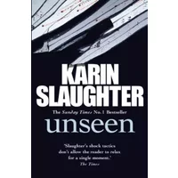 Unseen - Karin Slaughter