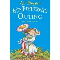 Mrs Pepperpot's Outing and Other Stories - Alf Proysen