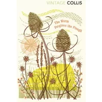 The Worm Forgives the Plough - John Stewart Collis, Robert Macfarlane