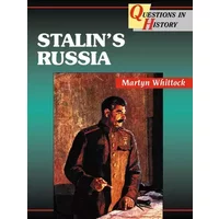 Stalin’s Russia (Questions in History) - Martyn Whittock